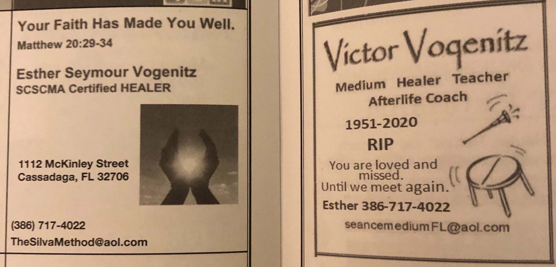 Here is our ads for the Cassadaga annual program for 2021. I’ve had so many calls and requests for séances it’s so sad to have to tell everyone one by one. Hoping for Victors celebration of life April 3 at the Colby Temple. I will keep you posted as best I can.  If you’re still interested in attending you could text me or email me. Believe me that he enjoyed every sitter that came to our table and he loved every story that the spirits told ♥️ Please remember your spirit loved ones.  they’re always near  God bless ✝️