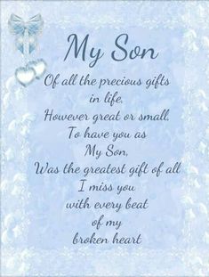 Anthony, <br />
<br />
God truly gave me the most AMAZING GIFT EVER, AND THAT WAS YOU!  I will always remember and never forget for one second the joy you have brought to my life forever! <br />
<br />
I MISS AND LOVE YOU SO VERY MUCH EVERYDAY, ALWAYS AND FOREVER!