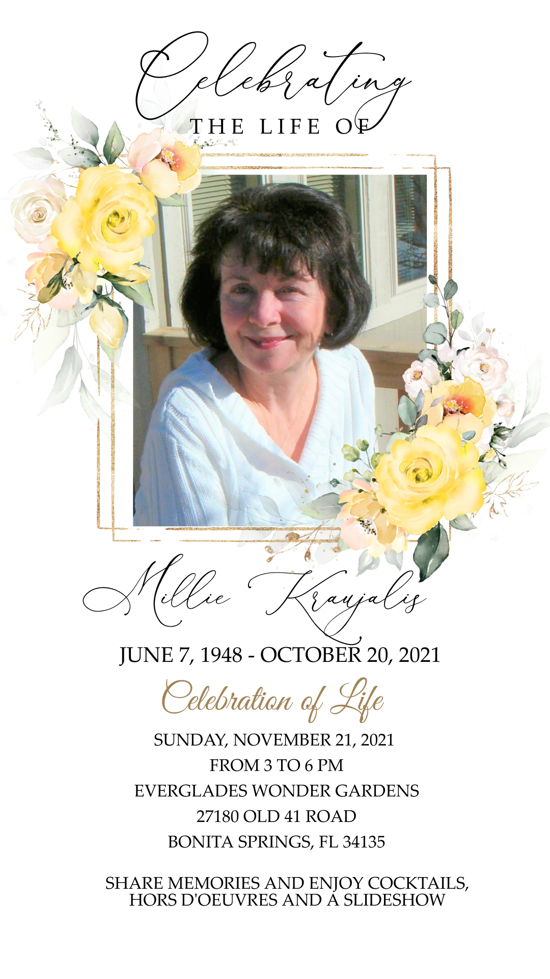 Thank you all for your kind words during this difficult time. Here is the information for my mom's Celebration of Life for those who would like to and are able to attend. <3