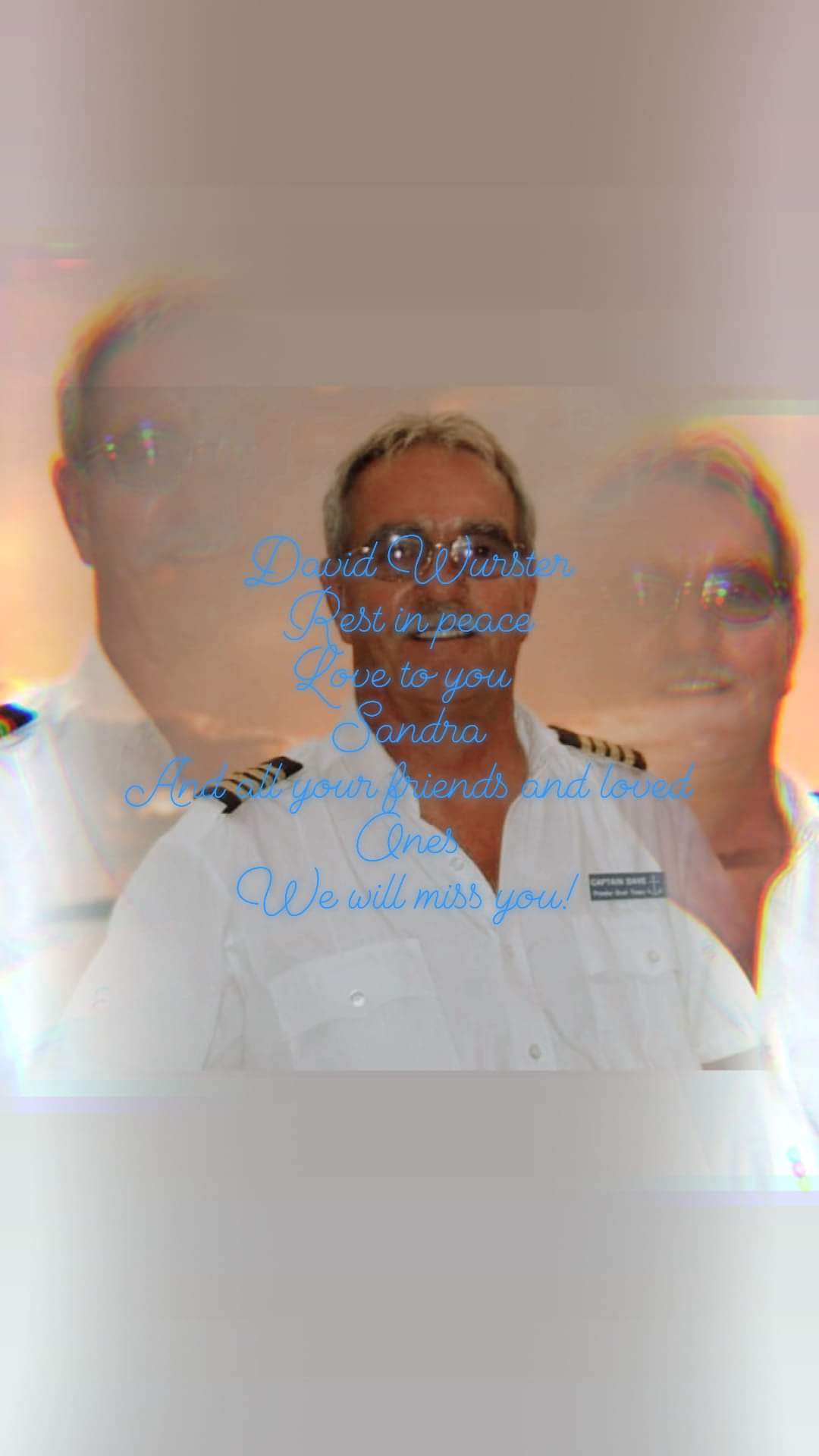 Love to you always and tears of a  <br />
Rest in peace, my dear friend and companion, thank you for you being in my life!   Sandra