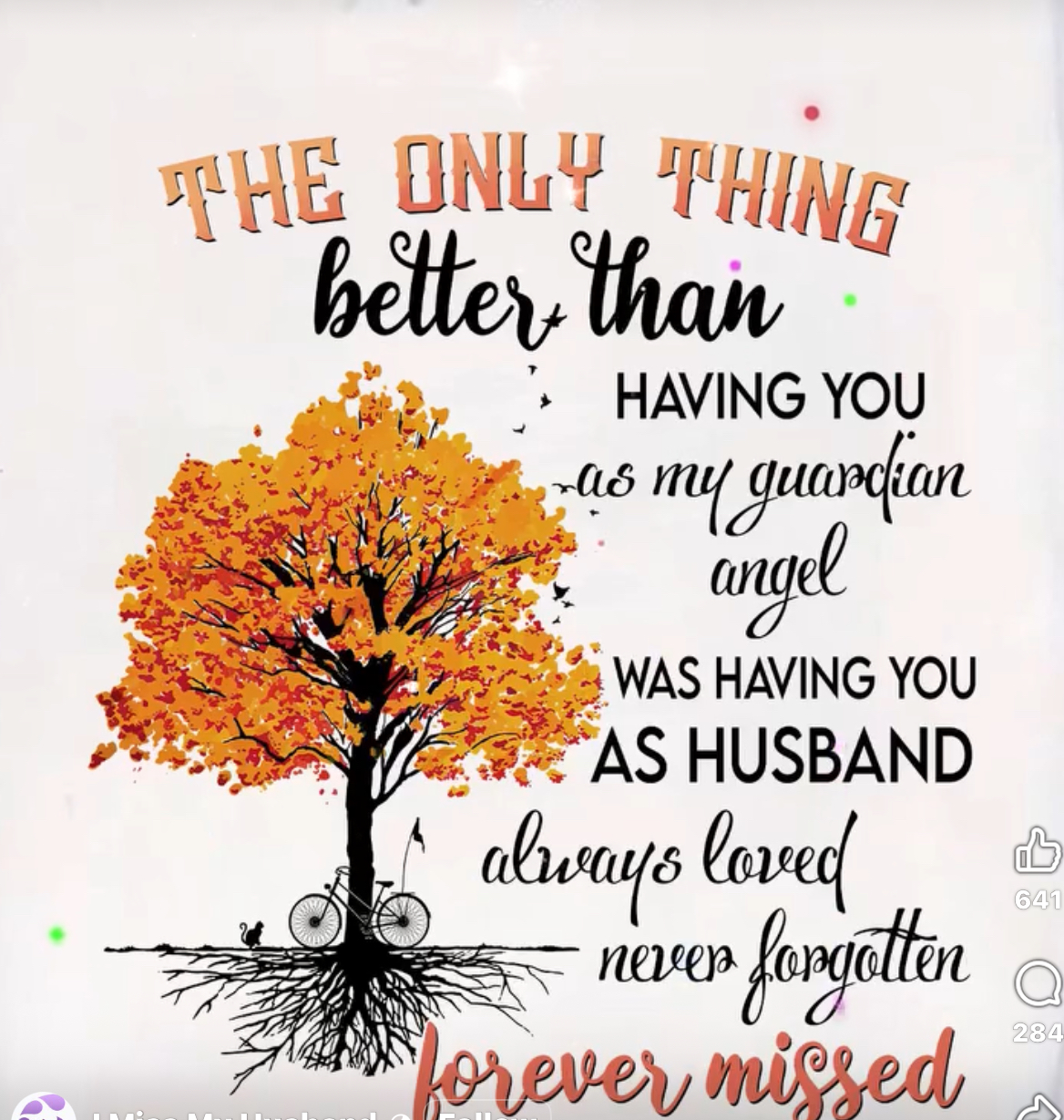 I hope you know how much I loved you! And how I miss you everyday.<br />
Love Always,<br />
Deb