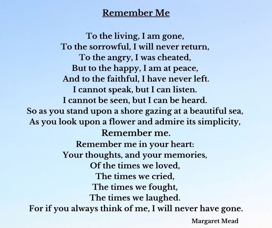 I will always love you and remember you. 